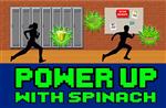 power up w spinach 